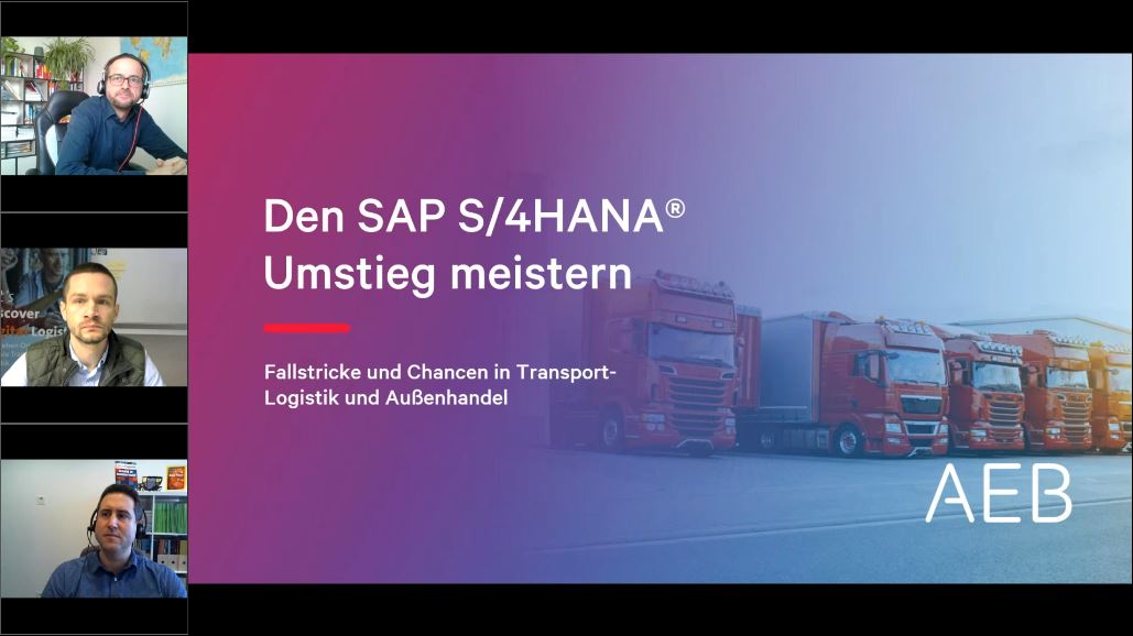 Den SAP S/4HANA® Umstieg meistern: Fallstricke und Chancen in Transportlogistik und Außenhandel